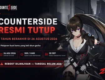 CounterSide Resmi Tutup Setelah 6 Tahun: Pelajaran Mahal Buat Kamu yang Beli Akun Gacha