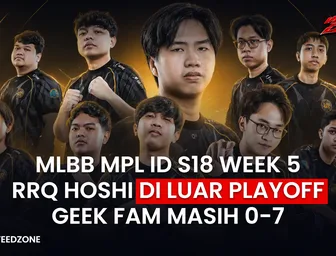 MPL ID S18 Week 5 Mulai Hari Ini: RRQ Hoshi Nyangkut di Peringkat 7, Geek Fam Masih 0-7