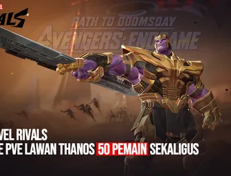 Marvel Rivals Bikin Mode PvE 50 Pemain Lawan Thanos, Kapan Bisa Dimainin?