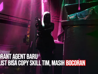 Agent Baru Valorant Bocor: Duelist yang Bisa Copy Skill Teman, Tapi Masih Rumor