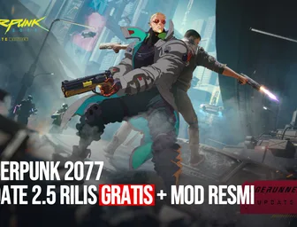Cyberpunk 2077 Update 2.5 Edgerunners 2 Resmi Rilis, Apa Aja yang Baru dan Layak Dimainkan Ulang?