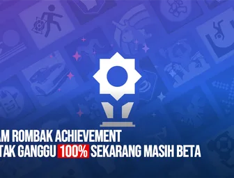 DLC Bikin Persen Achievement Turun? Steam Akhirnya Benerin Lewat Achievement Sets