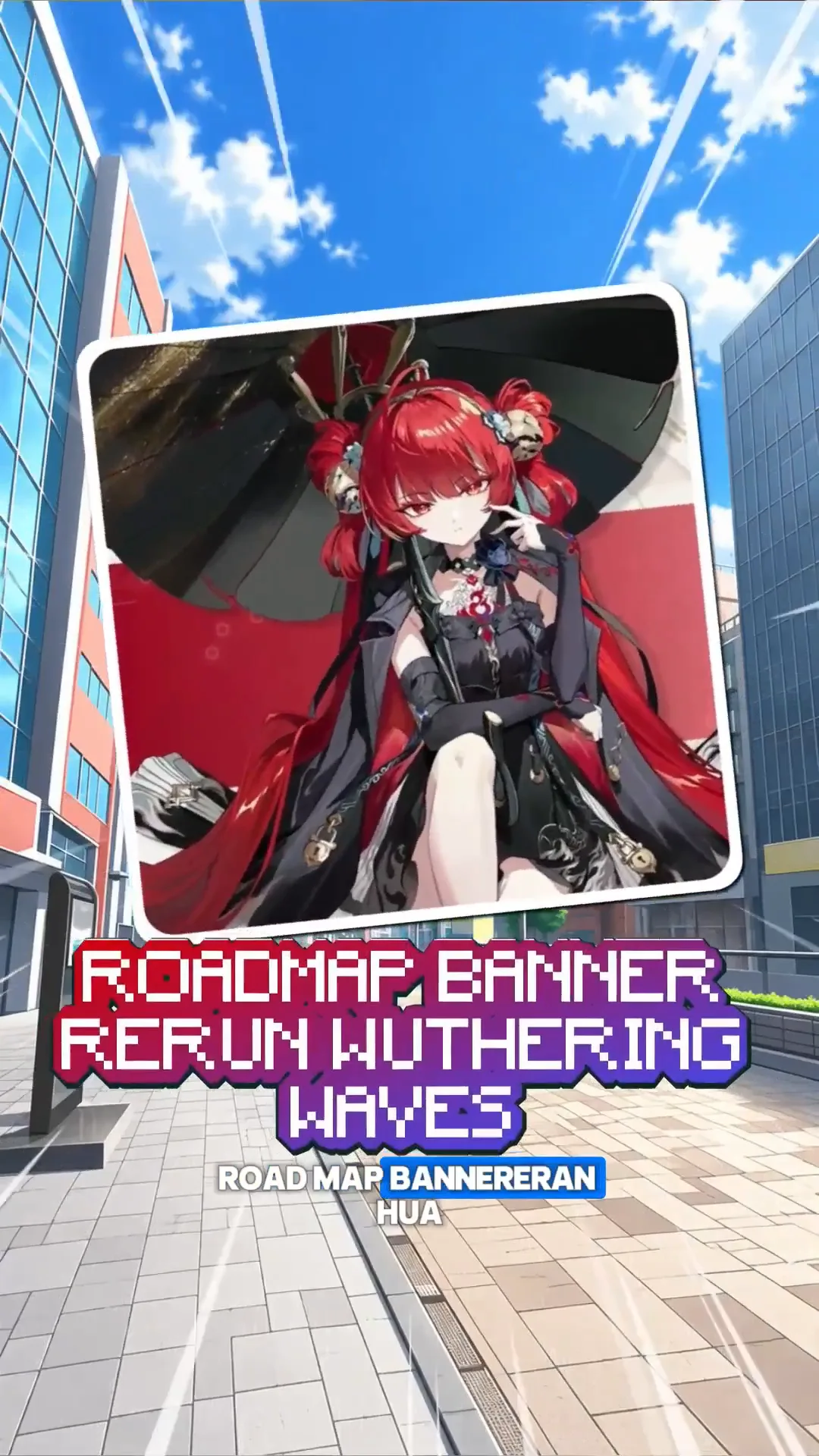 Roadmap Rerun Banner Wuthering Waves 3.7 Sampai 4.3 — Siapa yang Bakal Balik?