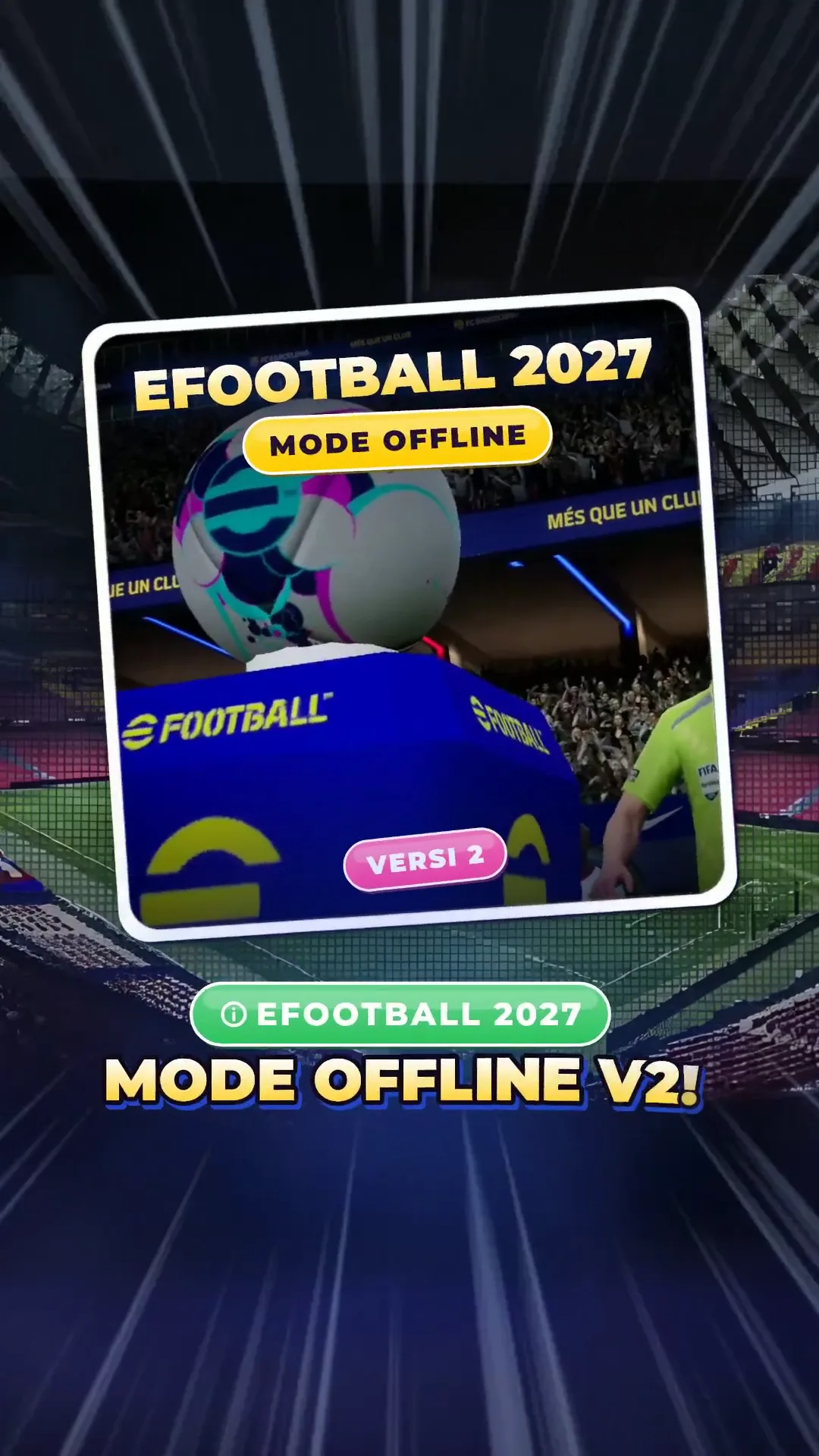 eFootball 2027 Mode Offline Versi 2 — Skill dan Booster Nggak Hilang Lagi